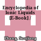 Encyclopedia of Ionic Liquids [E-Book] /