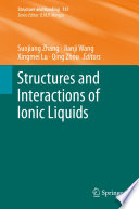 Structures and Interactions of Ionic Liquids [E-Book] /