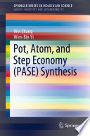 Pot, Atom, and Step Economy (PASE) Synthesis [E-Book] /