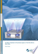 Ion beam treatment of functional layers in thin-film silicon solar cells [E-Book] /