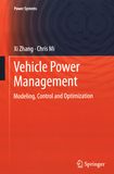 Vehicle power management : modeling, control and optimization /