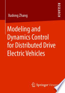 Modeling and Dynamics Control for Distributed Drive Electric Vehicles [E-Book] /
