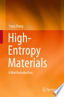 High-Entropy Materials [E-Book] : A Brief Introduction /