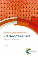 ZnO nanostructures : fabrication and applications [E-Book] /