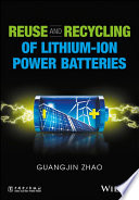 Reuse and recycling of lithium-ion power batteries [E-Book] /