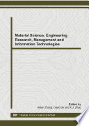 Material science, engineering research, management and information technologies : selected, peer reviewed papers from the 4th International Conference on Engineering Materials, Energy, Management and Control (MEMC 2014), June 21-22, 2010, Wuhan, China [E-Book] /