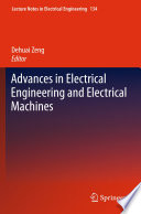 Advances in Electrical Engineering and Electrical Machines [E-Book] /
