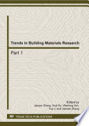 Trends in building materials : selected, peer-reviewed papers from the 2nd International Conference on Structures and Building Materials, (ICSBM 2012), March 9-11, 2012, Hangzhou, China [E-Book] /