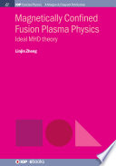Magnetically confined fusion plasma physics [E-Book] /