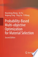 Probability-Based Multi-objective Optimization for Material Selection [E-Book] /