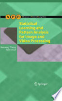 Statistical Learning and Pattern Analysis for Image and Video Processing [E-Book] /