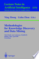 Methodologies for Knowledge Discovery and Data Mining [E-Book] : Third Pacific-Asia Conference, PAKDD-99 Beijing, China, April 26–28, 1999 Proceedings /