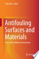 Antifouling Surfaces and Materials [E-Book] : From Land to Marine Environment /