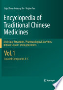 Encyclopedia of Traditional Chinese Medicines - Molecular Structures, Pharmacological Activities, Natural Sources and Applications [E-Book] : Vol. 1: Isolated Compounds A-C /