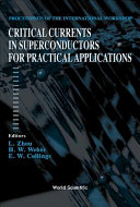 Proceedings of the International Workshop Critical Currents in Superconductors for Practical Applications : [SPA '97] : Xi'an, March 6-8, 1997 /