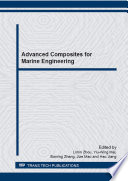 Advanced composites for marine engineering : selected, peer reviewed papers from the 1st International Conference on Advanced Composites for Marine Engineering (ICACME 2013), September 10-12, 2013, Beijing, China [E-Book] /