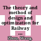The theory and method of design and optimization for Railway Intelligent Transportation Systems (RITS) / [E-Book]