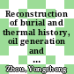 Reconstruction of burial and thermal history, oil generation and migration in the Songliao Basin, Northeastern China [E-Book] /