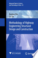 Methodology of Highway Engineering Structural Design and Construction [E-Book] /