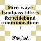 Microwave bandpass filters for wideband communications / [E-Book]
