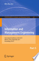 Information and Management Engineering [E-Book] : International Conference, ICCIC 2011, Wuhan, China, September 17-18, 2011. Proceedings, Part V /