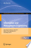 Information and Management Engineering [E-Book] : International Conference, ICCIC 2011, Wuhan, China, September 17-18, 2011. Proceedings, Part VI /