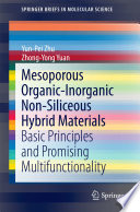 Mesoporous Organic-Inorganic Non-Siliceous Hybrid Materials [E-Book] : Basic Principles and Promising Multifunctionality /