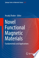 Novel Functional Magnetic Materials [E-Book] : Fundamentals and Applications /
