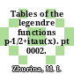 Tables of the legendre functions p-1/2+itau(x). pt 0002.