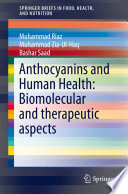 Anthocyanins and Human Health: Biomolecular and therapeutic aspects [E-Book] /