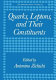 Quarks, leptons, and their constituents : Course of the International School of Subnuclear Physics : 0022: proceedings : Erice, 05.08.84-15.08.84.