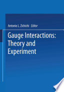 Gauge Interactions [E-Book] : Theory and Experiment /