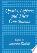 Quarks, Leptons, and Their Constituents [E-Book] /