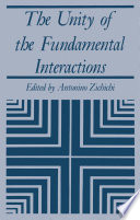 The Unity of the Fundamental Interactions [E-Book] /
