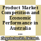 Product Market Competition and Economic Performance in Australia [E-Book] /