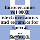 Euroceramics vol 0003: electroceramics and ceramics for special applications : European Ceramic Society conference 0002: proceedings vol 0003 : ECERS 1991: proceedings vol 0003 : Augsburg, 11.09.91-14.09.91.