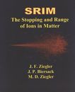 SRIM : the stopping and range of ions in matter /