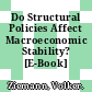 Do Structural Policies Affect Macroeconomic Stability? [E-Book] /