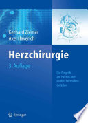 Herzchirurgie [E-Book] : Die Eingriffe am Herzen und den herznahen Gefäßen /