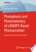 Photophysics and Photochemistry of a BODIPY‐Based Photosensitizer [E-Book] : Quantumchemical Simulations /