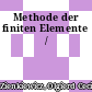 Methode der finiten Elemente /