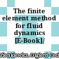 The finite element method for fluid dynamics [E-Book]/