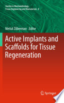 Active Implants and Scaffolds for Tissue Regeneration [E-Book] /