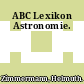 ABC Lexikon Astronomie.