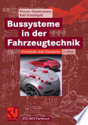 Bussysteme in der Fahrzeugtechnik [E-Book] : Protokolle und Standards /