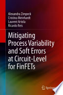 Mitigating Process Variability and Soft Errors at Circuit-Level for FinFETs [E-Book] /