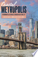 Coastal Metropolis : Environmental Histories of Modern New York City [E-Book] /