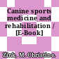 Canine sports medicine and rehabilitation / [E-Book]