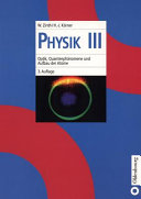 Physik III : optik, quantenphänomene und Aufbau der atome [E-Book] /