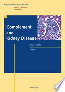 Complement and Kidney Disease [E-Book] /